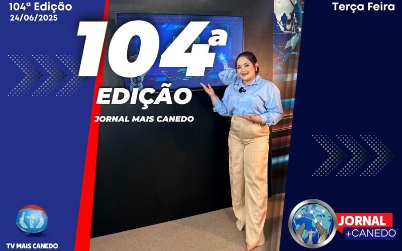 Jornal Mais Canedo – 104ª Edição – Terça