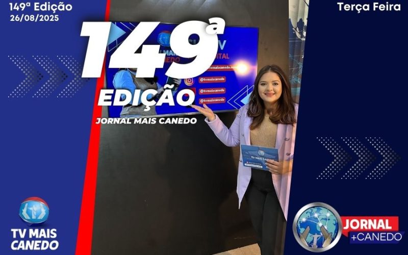 Jornal Mais Canedo – 149ª Edição – Terça