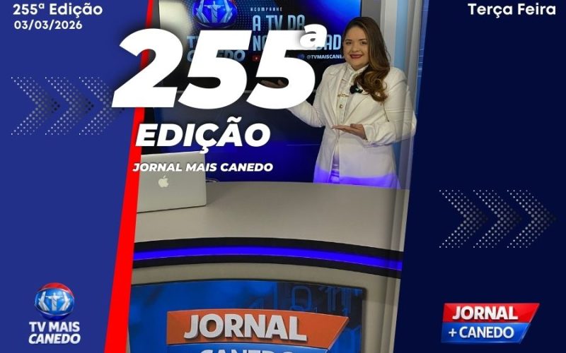 Jornal Mais Canedo – 255ª Edição – Terça