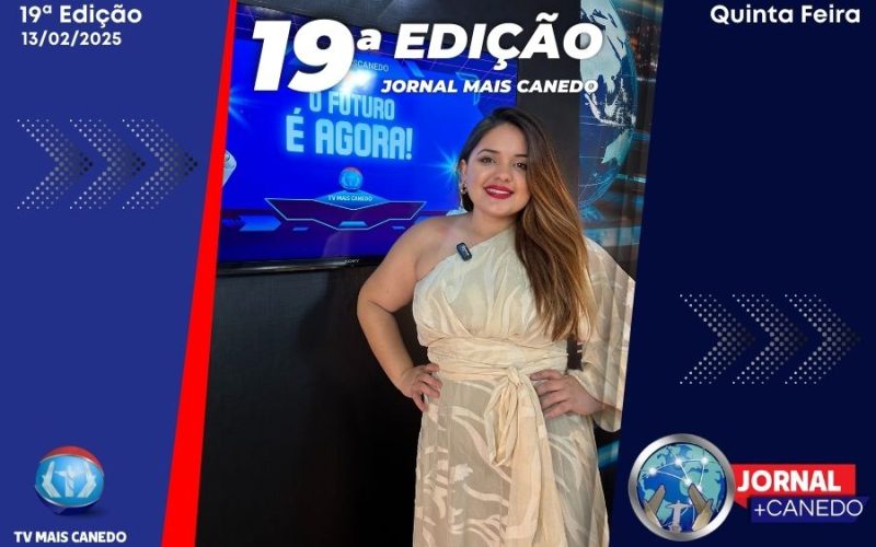 Jornal Mais Canedo – Dia 13/02/2025 – Quinta