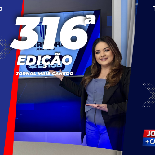 Jornal Mais Canedo – 316ª Edição – Terça