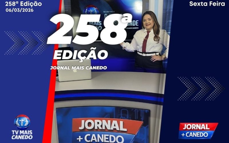 Jornal Mais Canedo – 258ª Edição – Sexta