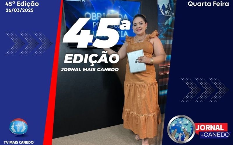 Jornal Mais Canedo – 45ª Edição – Quarta