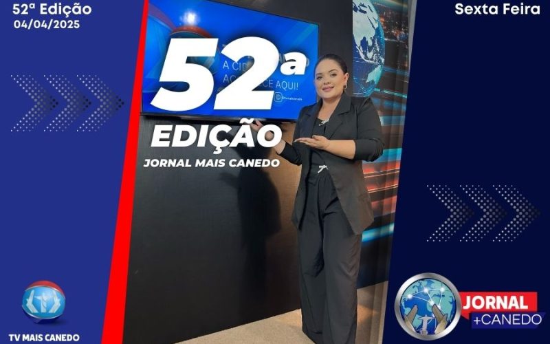 Jornal Mais Canedo – 52ª Edição – Sexta