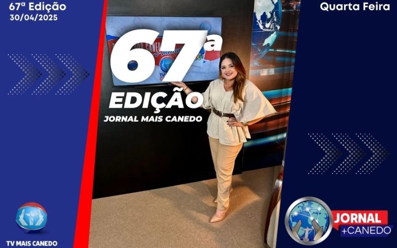 Jornal Mais Canedo – 67ª Edição – Quarta