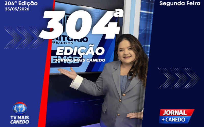Jornal Mais Canedo – 304ª Edição – Segunda
