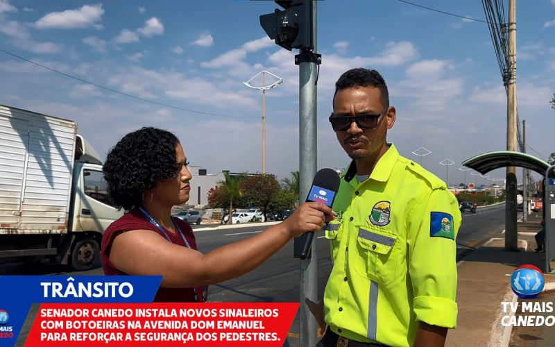 Prefeitura de Senador Canedo instala sinaleiros com botoeiras para mais segurança de pedestres