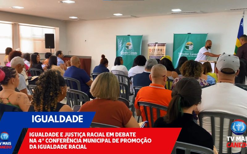 4ª conferência sobre Igualdade Racial em Senador Canedo