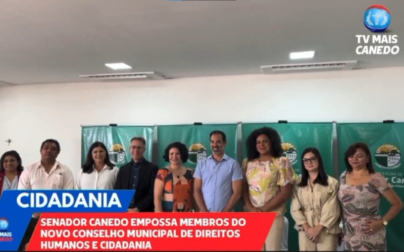Senador Canedo empossa membros do novo Conselho Municipal de Direitos Humanos