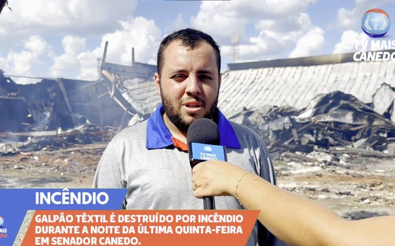 Incêndio destrói fábrica têxtil em Senador Canedo e deixa uma pessoa ferida