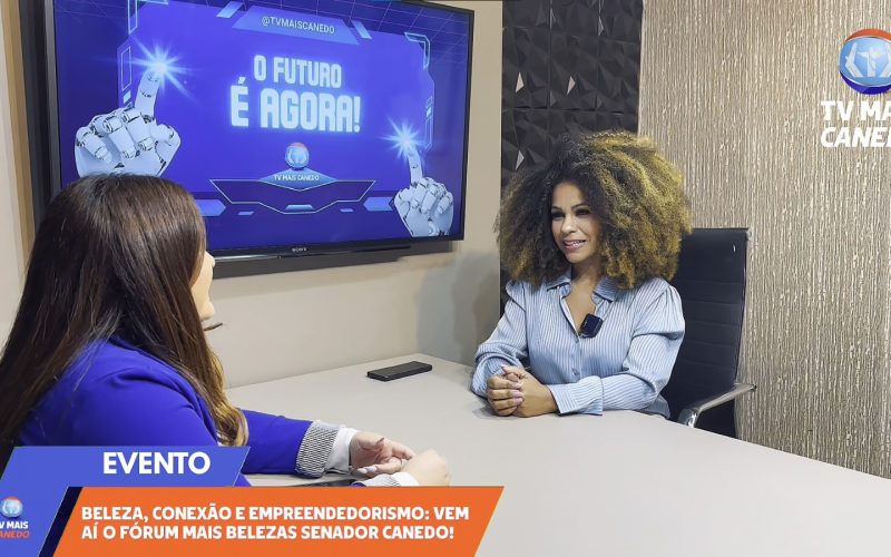Beleza, conexão e empreendedorismo: vem aí o fórum mais incrível de Senador Canedo!