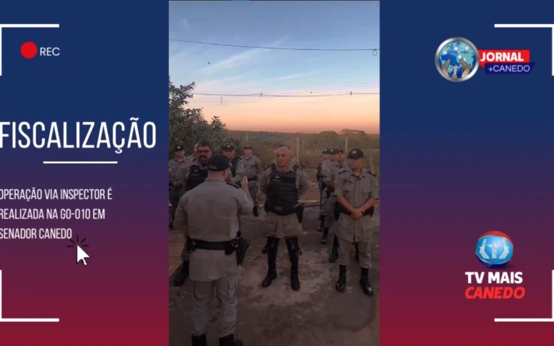 Fiscalização na GO-010 em Senador Canedo Resulta em Apreensões e Segurança Viária
