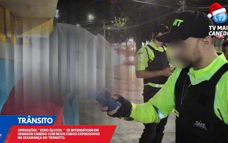 Operações zero álcool se intensificam com foco na segurança viária