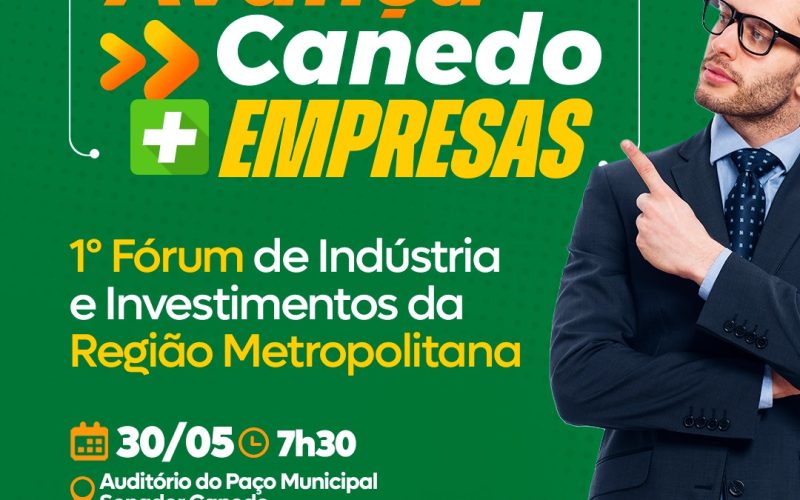 Senador Canedo recebe evento “Avança Canedo + Empresas” para impulsionar negócios e atrair investimentos