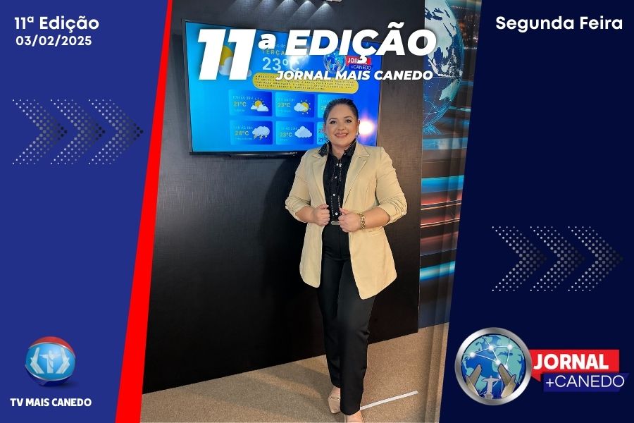 Jornal Mais Canedo – Dia 03/02/2025 – Segunda