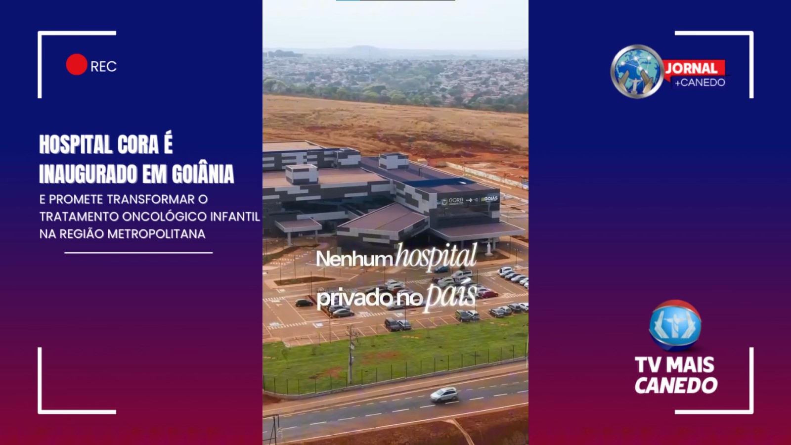 Inauguração do Hospital CORA em Goiânia Fortalece o Tratamento Oncológico Pediátrico na Região Metropolitana