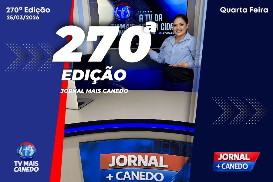 Jornal Mais Canedo – 270ª Edição – Quarta