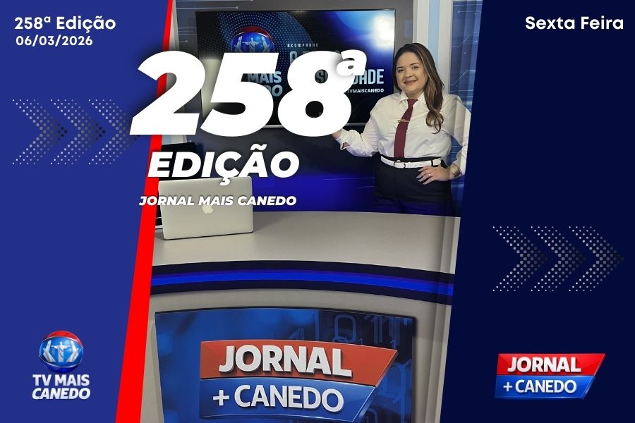 Jornal Mais Canedo – 258ª Edição – Sexta