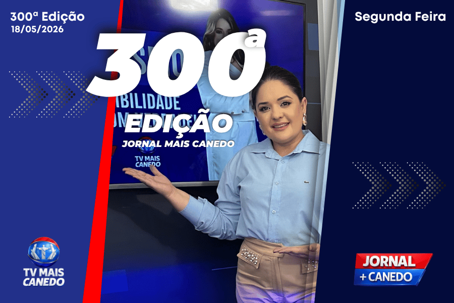 Jornal Mais Canedo – 300ª Edição – Segunda