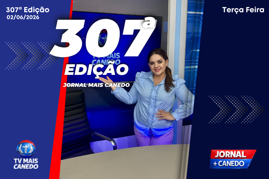 Jornal Mais Canedo – 306ª Edição – Terça