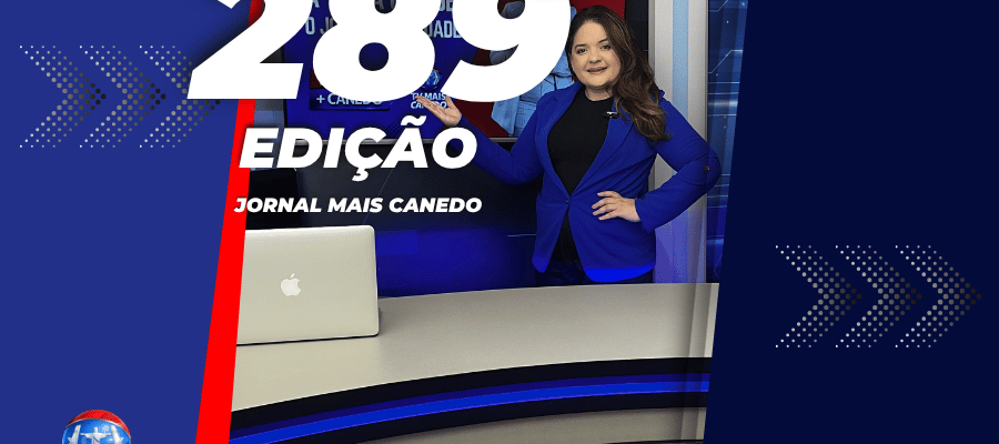 Jornal Mais Canedo – 289ª Edição – Terça
