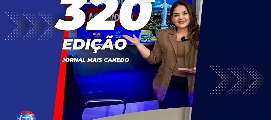 Jornal Mais Canedo – 320ª Edição – Quinta