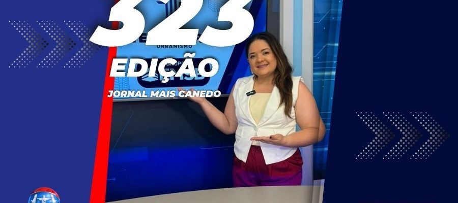 Jornal Mais Canedo – 323ª Edição – Terça