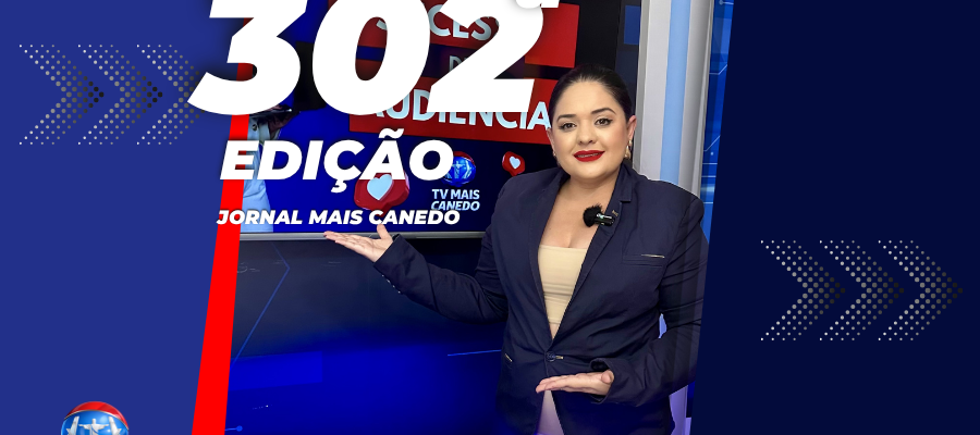 Jornal Mais Canedo – 302ª Edição – Quarta