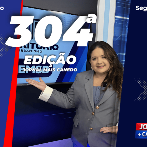 Jornal Mais Canedo – 304ª Edição – Segunda