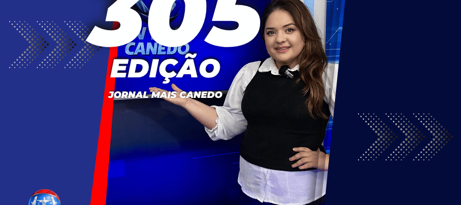 Jornal Mais Canedo – 305ª Edição – Terça