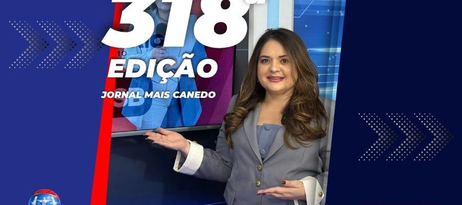Jornal Mais Canedo – 318ª Edição – Sexta