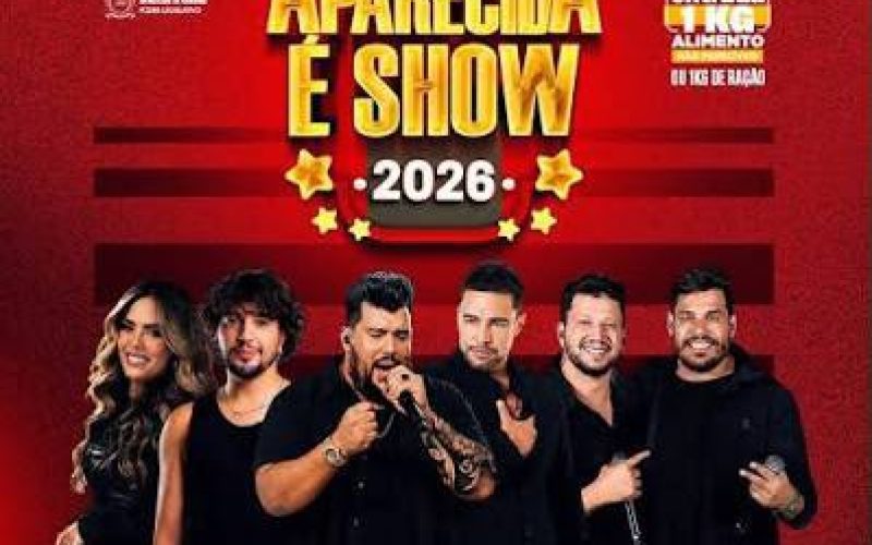Aparecida é Show 2026 confirma atrações e mantém entrada solidária