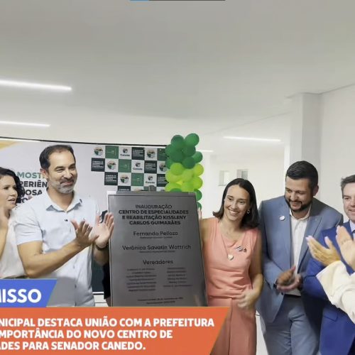 Câmara Municipal reforça parceria com prefeitura na entrega do centro de especialidades