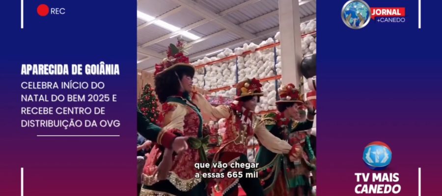 Aparecida de Goiânia celebra Natal do Bem 2025 e OVG inicia distribuição de brinquedos
